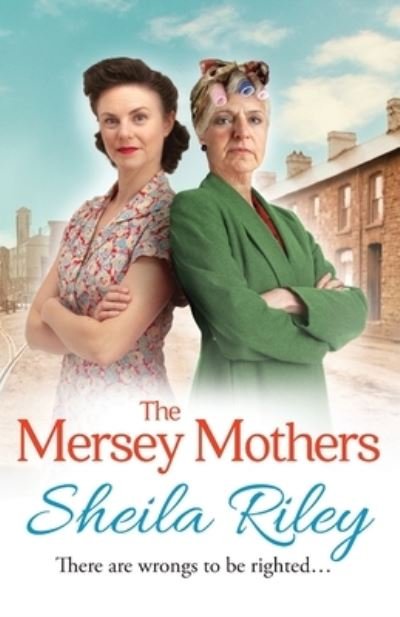 The Mersey Mothers: The gritty historical saga from Sheila Riley - Reckoner's Row - Sheila Riley - Książki - Boldwood Books Ltd - 9781838893323 - 19 kwietnia 2022