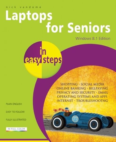 Cover for Nick Vandome · Laptops for Seniors in Easy Steps - Windows 8.1 Edition (Paperback Book) (2014)