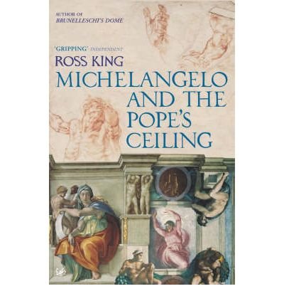 Cover for Dr Ross King · Michelangelo And The Pope's Ceiling (Pocketbok) (2006)