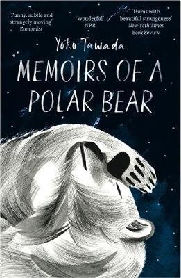 Cover for Yoko Tawada · Memoirs of a Polar Bear (Paperback Bog) (2017)