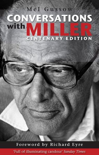 Conversations with Miller - Mel Gussow - Bücher - Nick Hern Books - 9781848425323 - 15. Oktober 2015