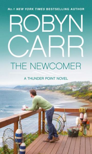 Cover for Robyn Carr · The Newcomer (Thunder Point, Book 2) - Thunder Point (Paperback Book) (2015)