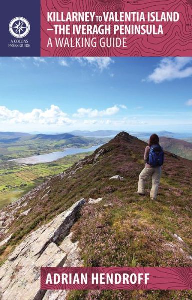 Killarney to Valentia Island - Walking Guides - Adrian Hendroff - Books - Gill - 9781848892323 - March 16, 2015