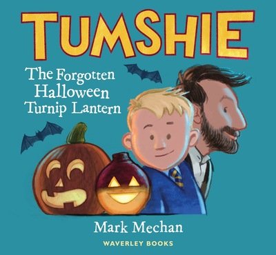 Cover for Mark Mechan · Tumshie: The Forgotten Turnip Lantern (Paperback Book) (2020)