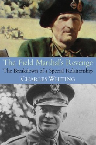 Cover for Charles Whiting · The Field Marshal's Revenge: The Breakdown of a Special Relationship (Hardcover Book) [1st edition] (2004)