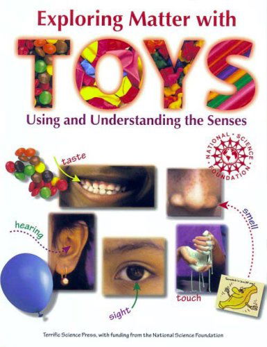 Cover for Terrific Science Press · Exploring Matter with Toys: Using and Understanding the Senses (Paperback Book) (1997)