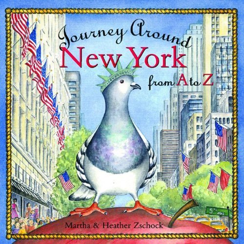 Cover for Martha Zschock · Journey Around New York from a to Z (Journeys) (Hardcover Book) [1st edition] (2002)