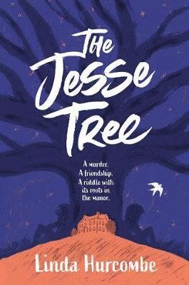 Cover for Linda Hurcombe · The Jesse Tree: A murder. A friendship. A summer of discovery. (Paperback Book) (2019)