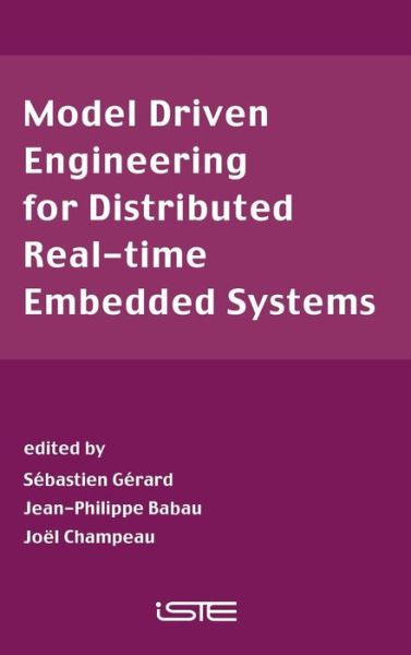 Cover for S Gerard · Model Driven Engineering for Distributed Real-Time Embedded Systems (Hardcover Book) (2005)