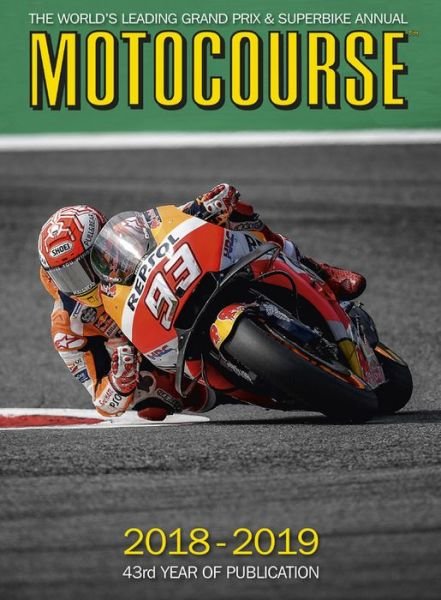 Cover for Michael Scott · Motocourse 2018-19: The World's Leading Grand Prix &amp; Superbike Annual (Gebundenes Buch) (2019)