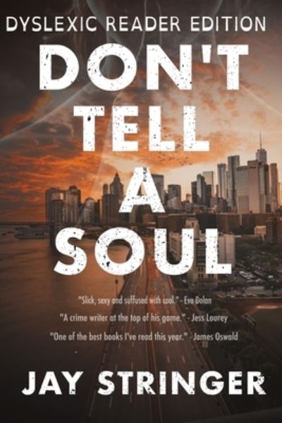 Cover for Jay Stringer · Don't Tell A Soul: Dyslexic Reader Edition (Paperback Book) [Dyslexic Reader edition] (2021)