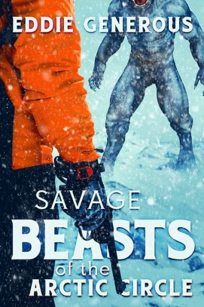 Cover for Eddie Generous · Savage Beasts of the Arctic Circle (Paperback Book) (2020)