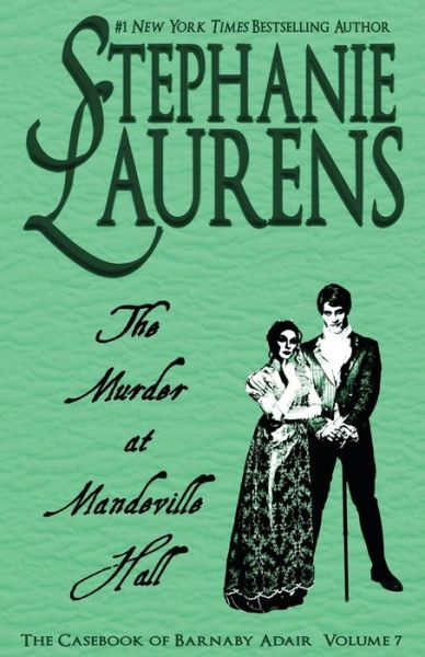 Cover for Stephanie Laurens · The Murder at Mandeville Hall - Casebook of Barnaby Adair (Taschenbuch) [Print edition] (2020)