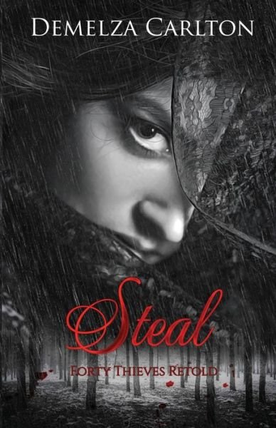 Cover for Demelza Carlton · Steal: Forty Thieves Retold - Romance a Medieval Fairytale (Paperback Bog) (2020)