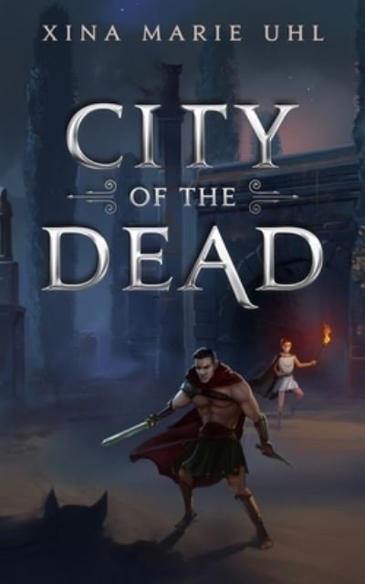 Cover for Xina Marie Uhl · City of the Dead (Pocketbok) (2020)