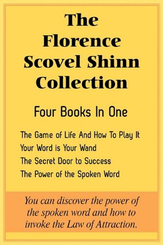 Cover for Florence Scovel Shinn · The Florence Scovel Shinn Collection: The Game of Life And How To Play It, Your Word is Your Wand, The Secret Door to Success, The Power of the Spoken Word (Paperback Book) (2010)