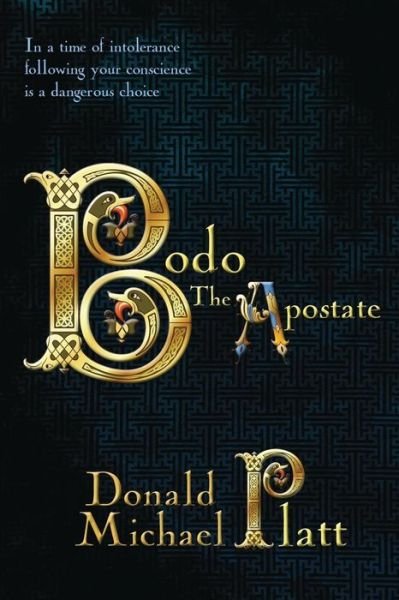 Cover for Donald Michael Platt · Bodo the Apostate (Paperback Book) (2015)