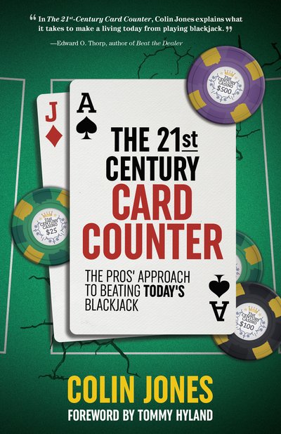 Cover for Colin Jones · The 21st-Century Card Counter: The Pros' Approach to Beating Blackjack (Paperback Bog) (2019)