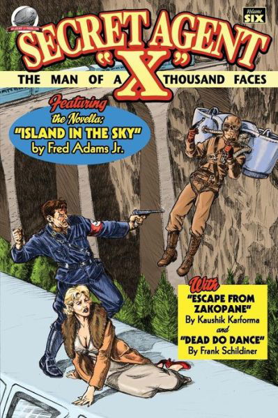 Secret Agent X Volume Six - Fred Adams Jr. - Kirjat - Airship 27 - 9781946183323 - torstai 1. helmikuuta 2018