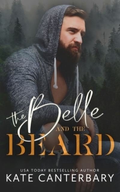 The Belle and the Beard - Kate Canterbary - Bøker - Vesper Press - 9781946352323 - 23. april 2021