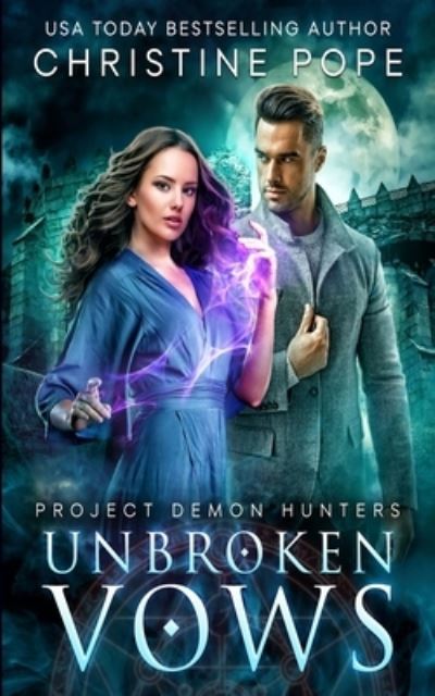 Cover for Christine Pope · Unbroken Vows (Paperback Book) (2020)