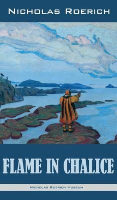 Cover for Nicholas Roerich · Flame in Chalice (Hardcover Book) (2017)