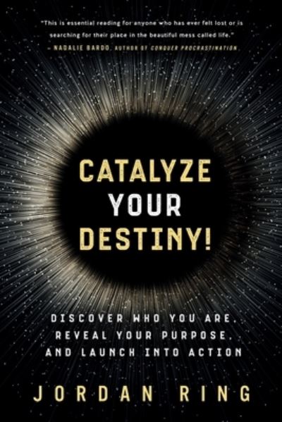 Cover for Jordan Ring · Catalyze Your Destiny! (Paperback Book) (2021)