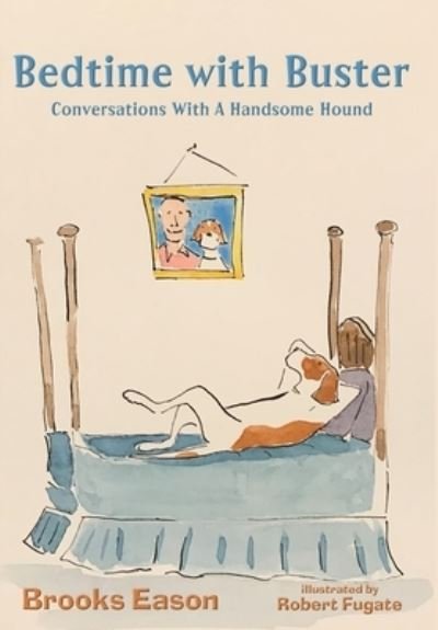 Cover for Brooks Eason · Bedtime with Buster (Innbunden bok) (2020)