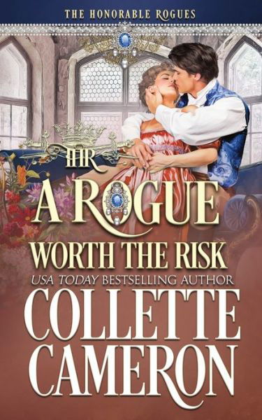 Cover for Collette Cameron · Rogue Worth the Risk (Bog) (2023)