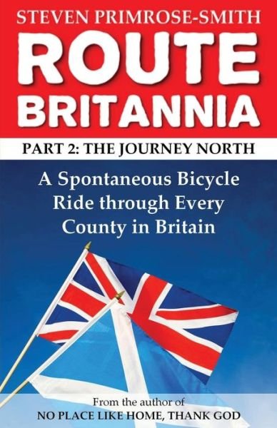 Cover for Steven Primrose-Smith · Route Britannia, the Journey North (Taschenbuch) (2017)