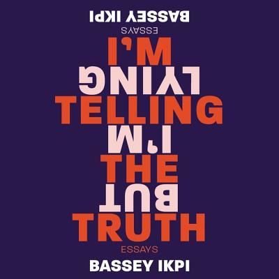 Cover for Nyono MmaBassey Ikpi · I'm Telling the Truth, but I'm Lying (CD) (2019)