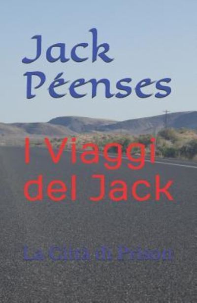 Cover for Jack Peenses · I Viaggi del Jack (Paperback Book) (2018)