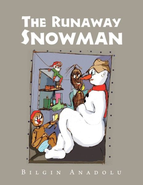 Cover for Bilgin Anadolu · The Runaway Snowman (Paperback Book) (2019)