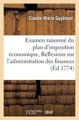 Cover for Guyétand · Examen Raisonne Du Plan d'Imposition Economique, (Paperback Book) (2016)