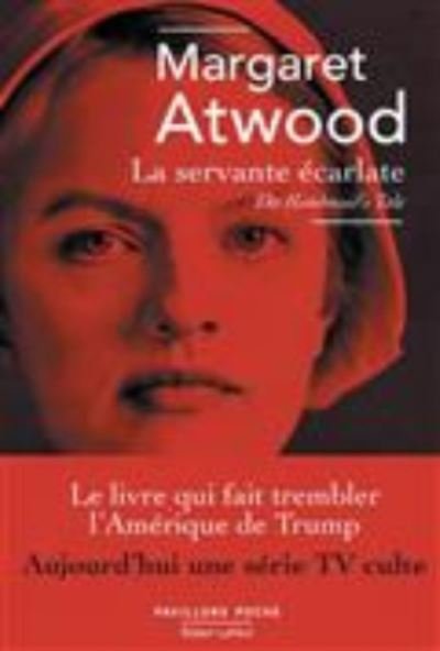 Cover for Margaret Atwood · La servante  \ecarlate (Pocketbok) (2017)