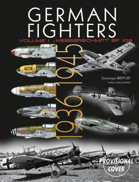 Cover for Dominique Breffort · German Fighters Vol. 1: 1936-1945 (Paperback Book) (2014)