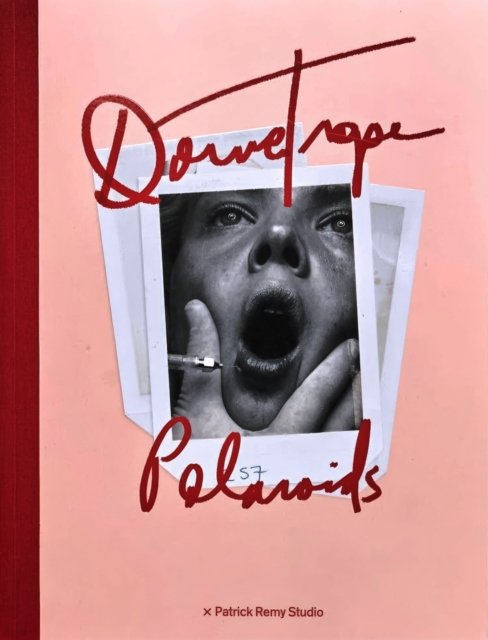 Donna Trope Polaroids -  - Bøger - Patrick Remy Studio - 9782957001323 - 10. oktober 2023