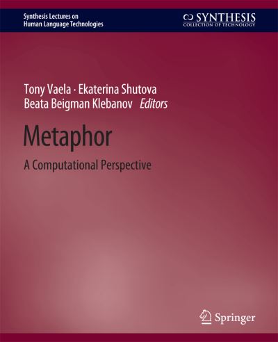 Cover for Tony Veale · Metaphor: A Computational Perspective - Synthesis Lectures on Human Language Technologies (Paperback Book) (2016)