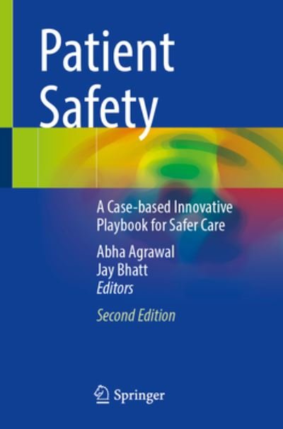 Patient Safety: A Case-based Innovative Playbook for Safer Care (Paperback Book) [2nd ed. 2023 edition] (2023)