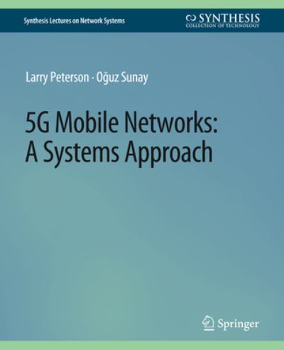 Cover for Larry Peterson · 5G Mobile Networks: A Systems Approach - Synthesis Lectures on Network Systems (Paperback Book) (2020)