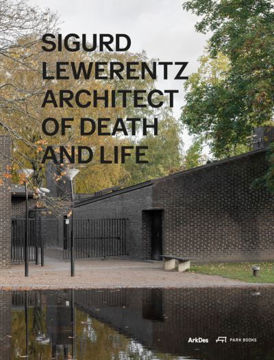 Cover for Mikael Andersson · Sigurd Lewerentz: Architect of Death and Life (Hardcover bog) (2021)