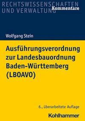 Cover for Wolfgang Stein · Ausfuhrungsverordnung Zur Landesbauordnung Baden-Wurttemberg (Lboavo) (Paperback Book) (2021)