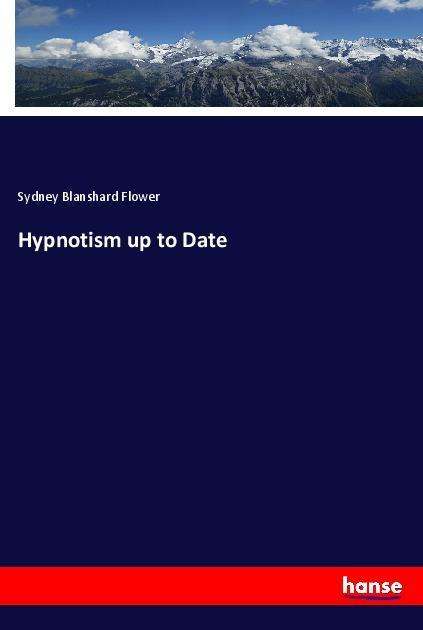 Cover for Flower · Hypnotism up to Date (Book)