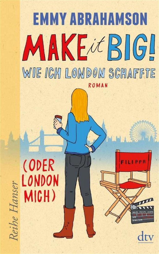 Cover for Emmy Abrahamson · Make it big! Wie ich London schaffte (Paperback Bog) (2016)