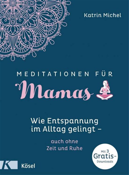 Cover for Michel · Meditationen für Mamas (Bog)