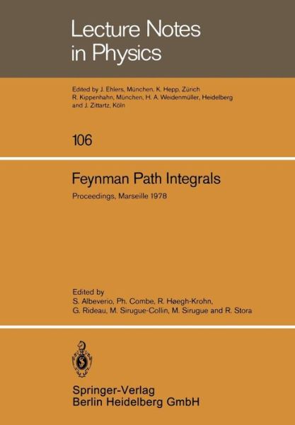 Cover for S Albeverio · Feynman Path Integrals: Proceedings of the International Colloquium Held in Marseille, May 1978 - Lecture Notes in Physics (Paperback Book) (1979)