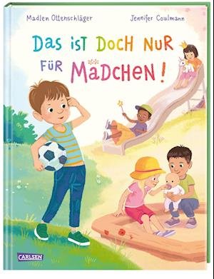 Cover for Madlen Ottenschläger · Das ist doch nur für Mädchen! (Book) (2023)