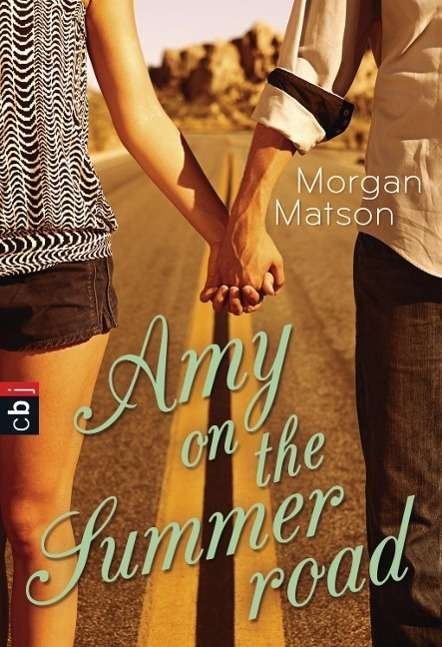 Cover for Morgan Matson · Cbj Tb.40132 Matson:amy on the Summer R (Buch)