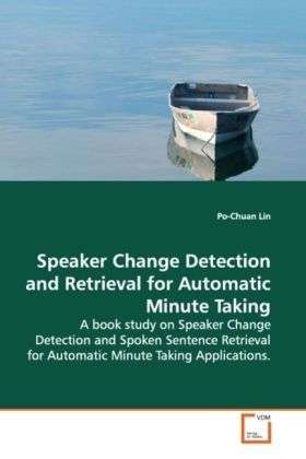 Cover for Lin · Speaker Change Detection and Retrie (Bok)