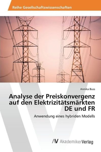 Cover for Buß · Analyse der Preiskonvergenz auf den (Bog) (2015)
